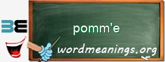 WordMeaning blackboard for pomm'e